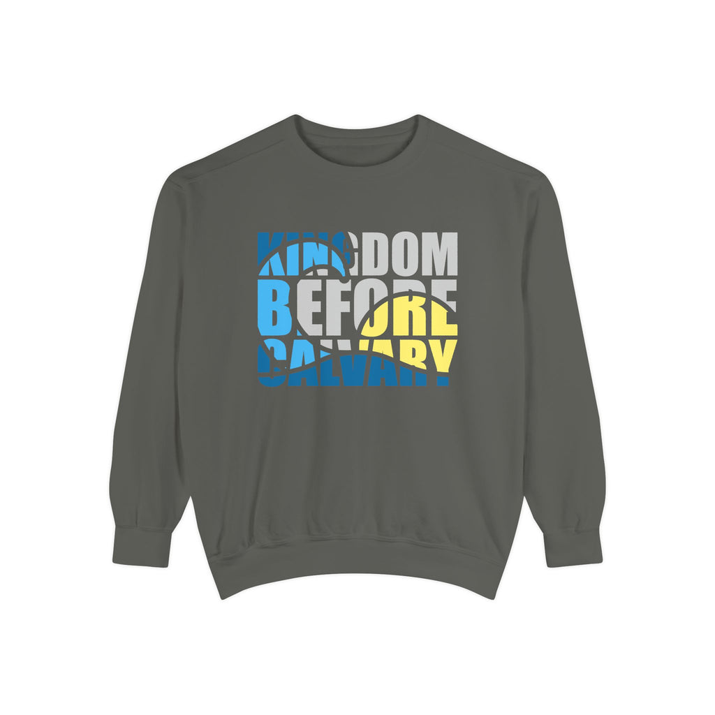 Kingdom Before Calvary Sweatshirt