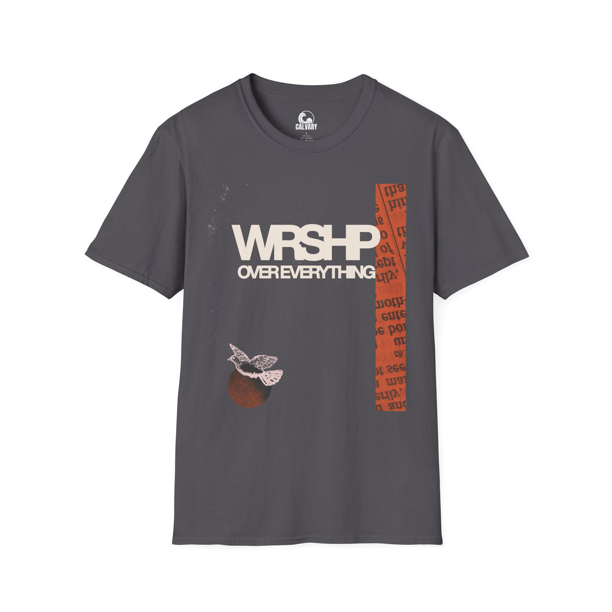 Wrshp Over Everything Tee
