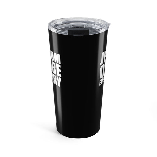 20oz Black Kingdom Before Calvary Jesus Over Everything Tumbler