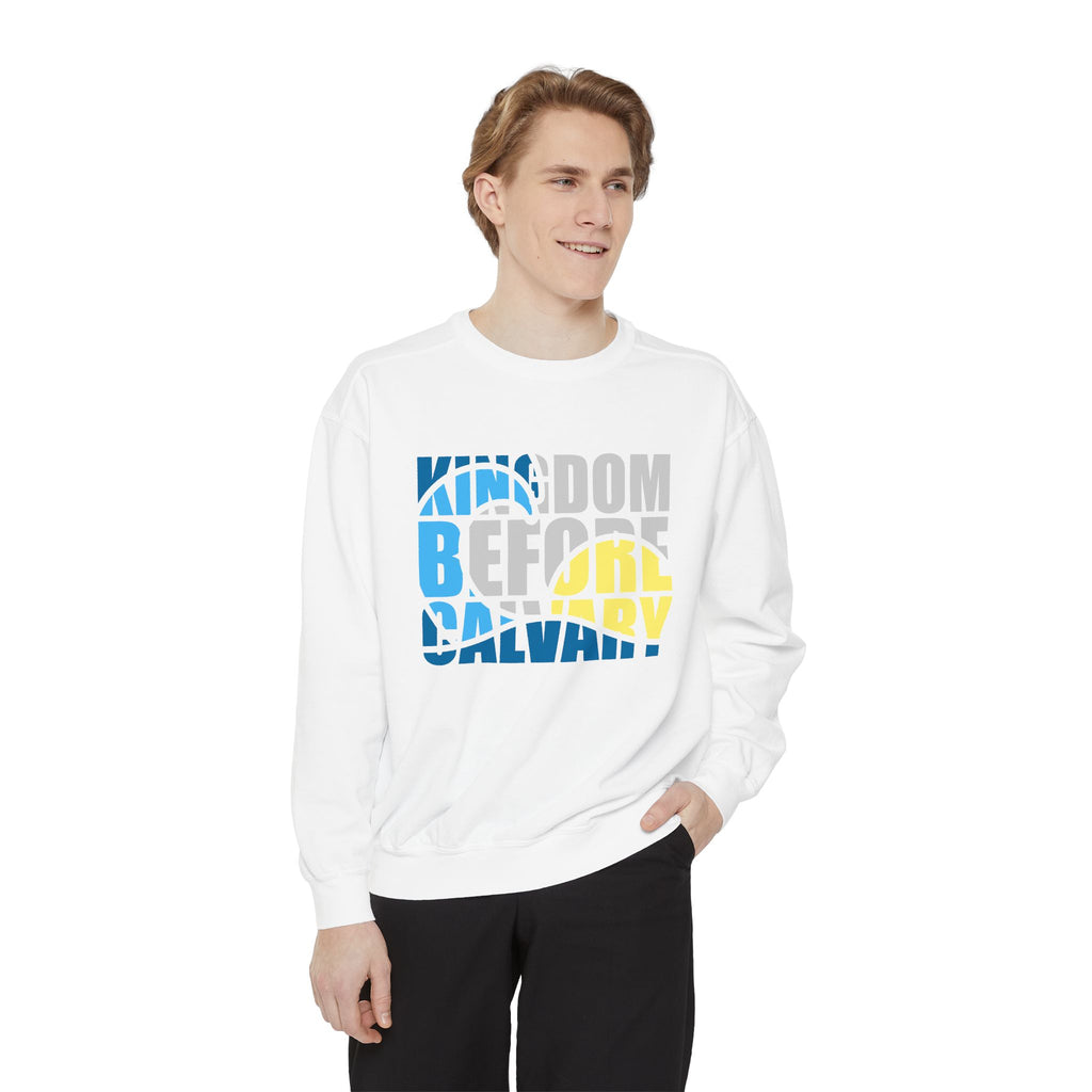 Kingdom Before Calvary Sweatshirt