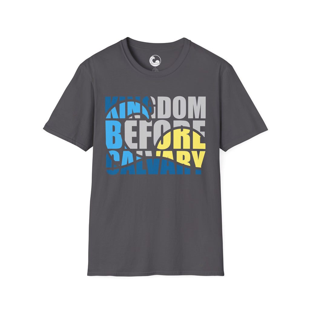Kingdom Before Calvary Tee