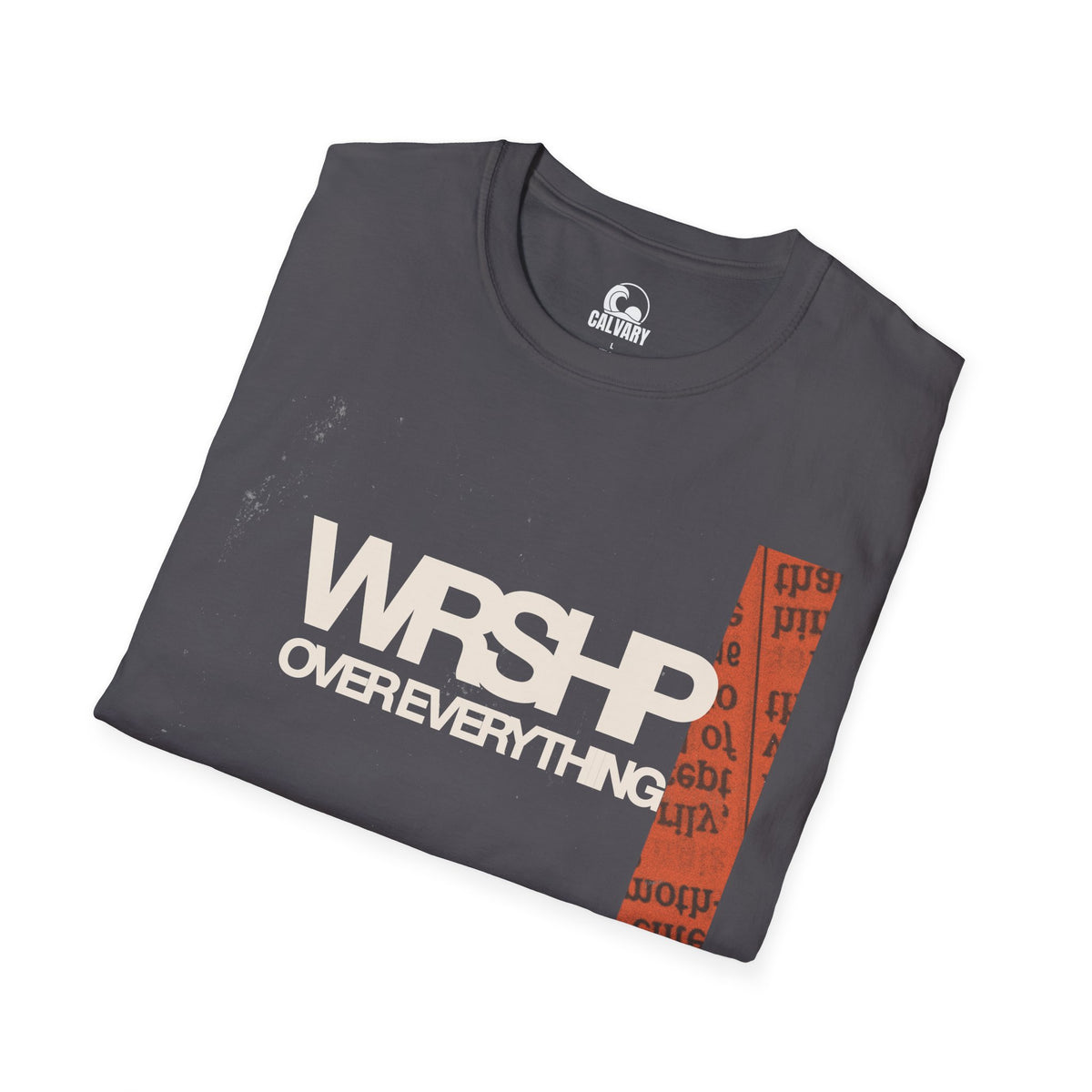 Wrshp Over Everything Tee